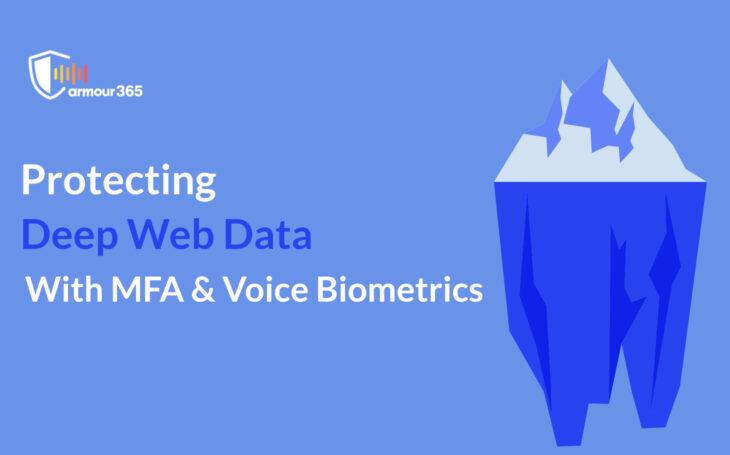 protecting deep web data with mfa and voice biometrics