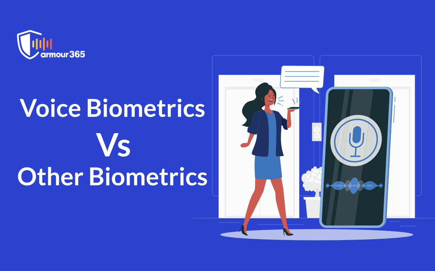 What Makes The Voice Biometrics Technology The Safest Of All - Voice