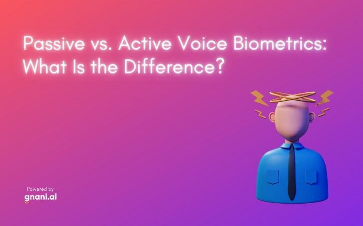 Passive vs. Active Voice Biometrics: What Is the Difference?