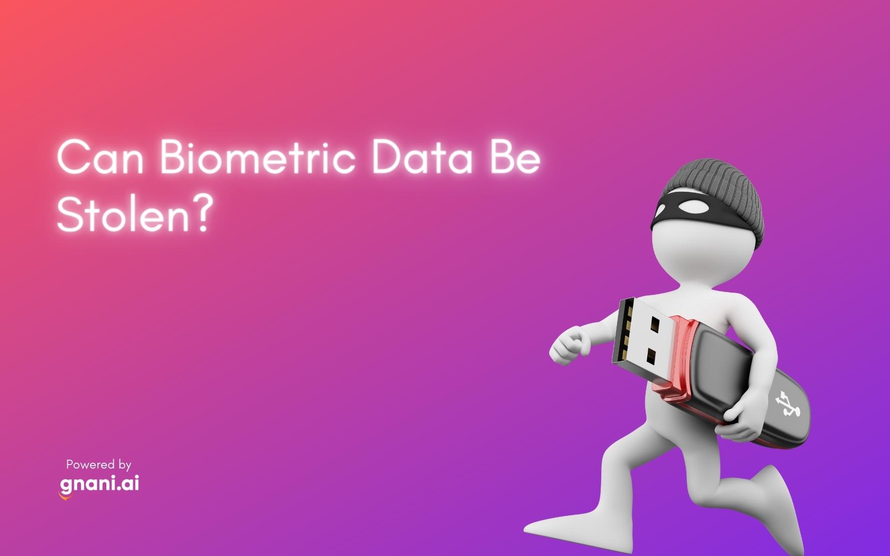 Can Biometric Data Be Stolen? - Voice Biometrics